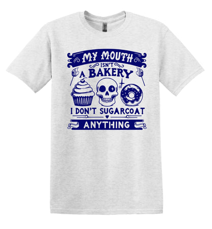 My Mouth isn't a Bakery T-shirt Graphic Shirt Funny Adult TShirt Vintage Funny TShirt Nostalgia T-Shirt Relaxed Cotton Tee T-Shirt