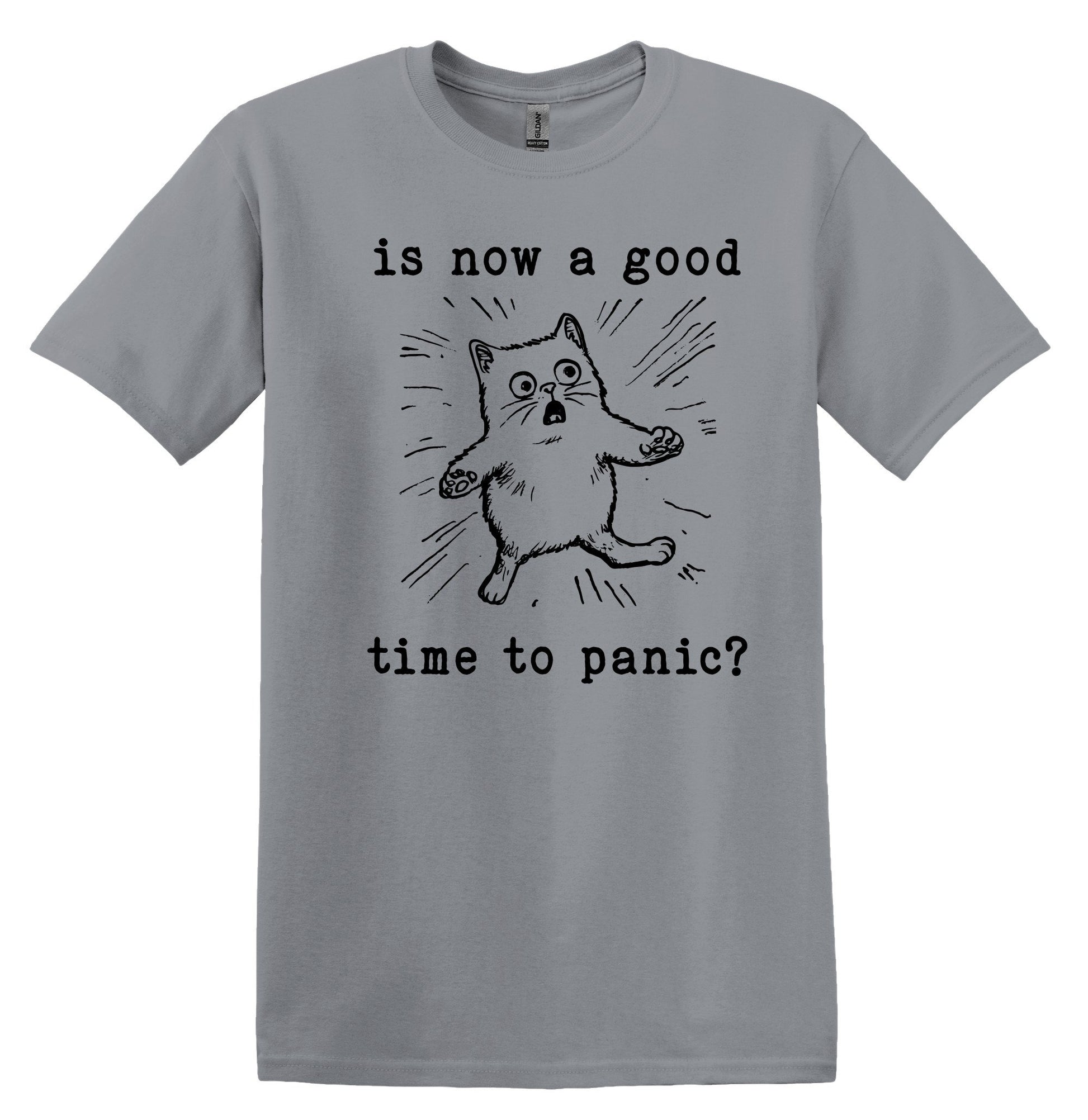 Is Now a Good Time To Panic Cat T-shirt Graphic Shirt Funny Adult TShirt Vintage Funny TShirt Nostalgia T-Shirt Relaxed Cotton Tee T-Shirt