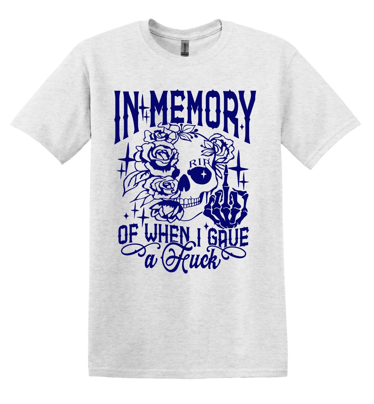 In Memory of When I Gave a F*ck T-shirt Graphic Shirt Funny Adult TShirt Vintage Funny TShirt Nostalgia T-Shirt Relaxed Cotton Tee T-Shirt