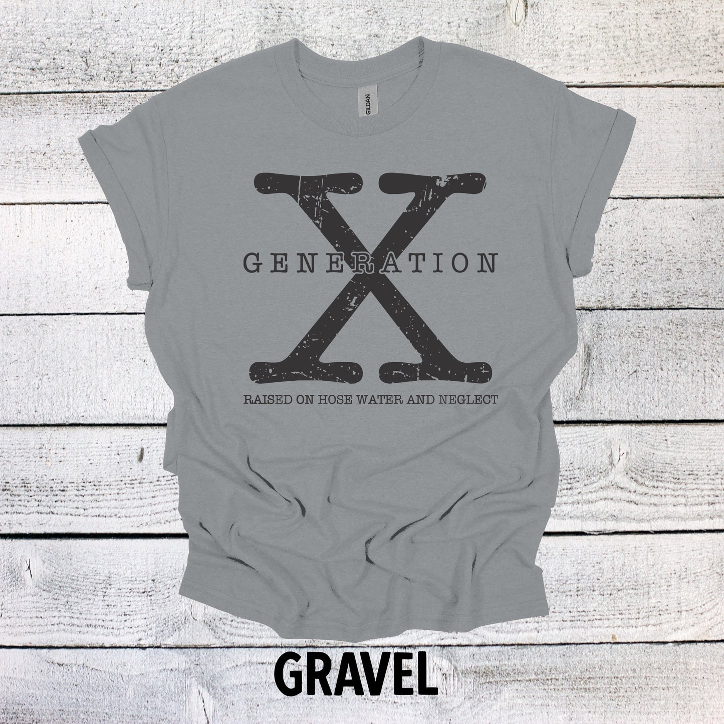 Generation X Shirt NO DATES Unisex Shirt Gen X T-Shirt Generation X T-Shirt Generation X T-Shirt Raised on Hose Water and Neglect