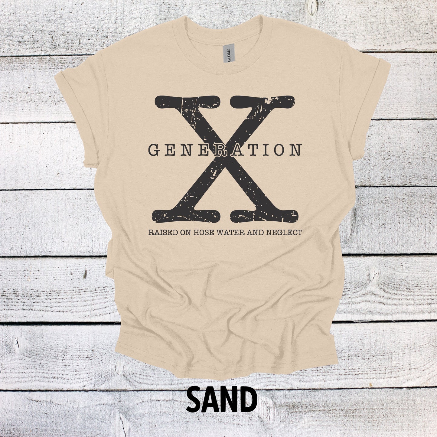 Generation X Shirt NO DATES Unisex Shirt Gen X T-Shirt Generation X T-Shirt Generation X T-Shirt Raised on Hose Water and Neglect