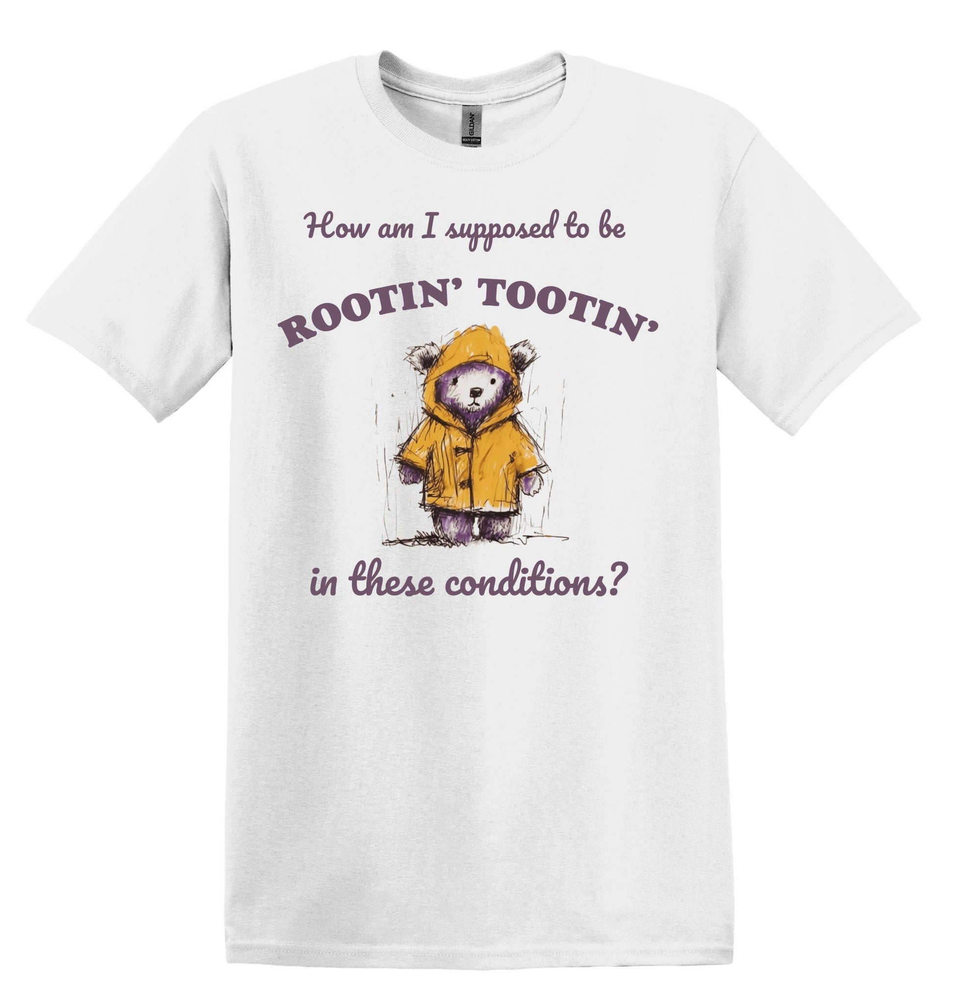 How am I Supposed to Be Rootin Tootin in these Conditions? Shirt Graphic Shirt Funny Vintage Adult Funny Shirt Nostalgia Shirt Cotton Shirt