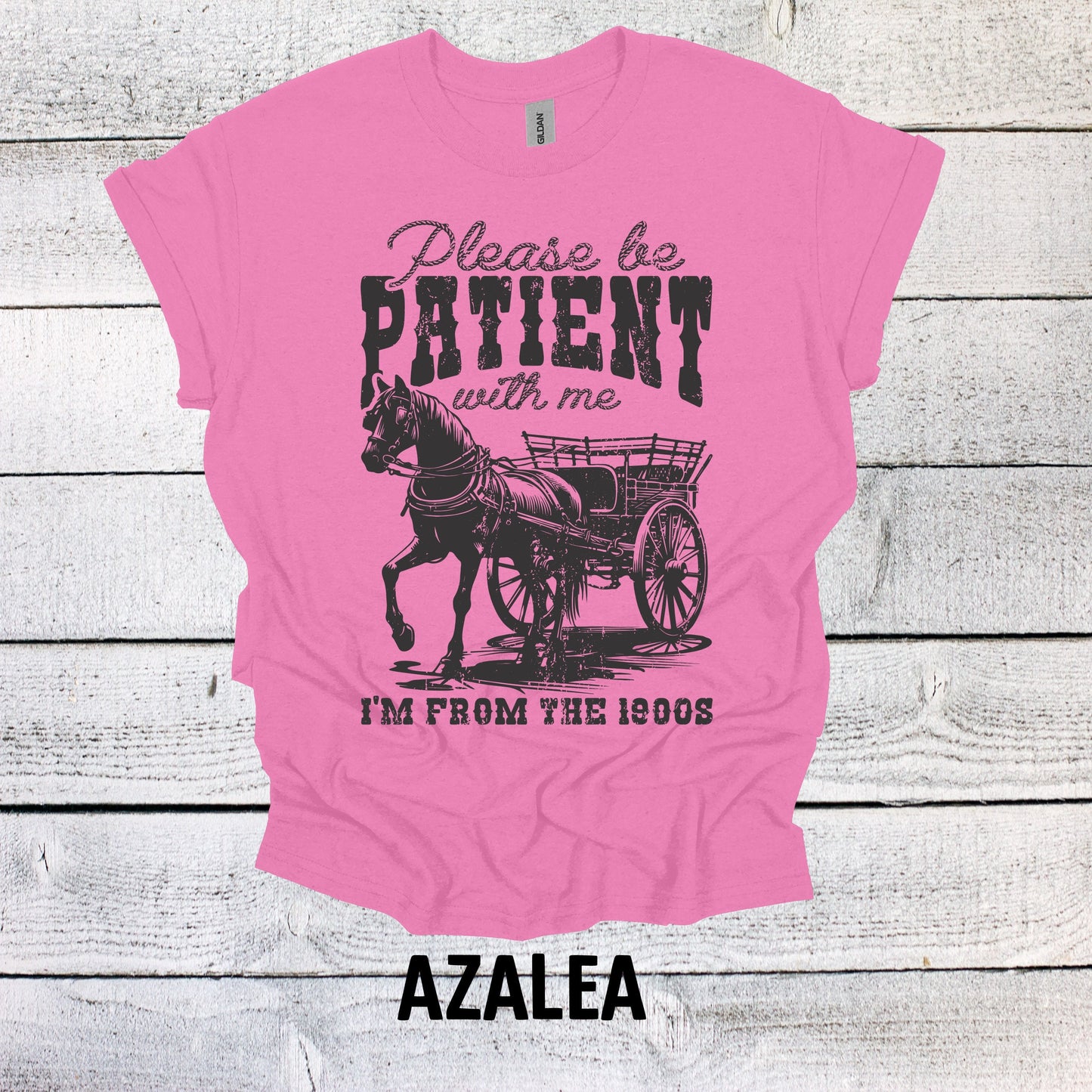 Please be Patient with me I'm from the 1900's Shirt Funny T Shirts Gen x Shirt Boomer shirts