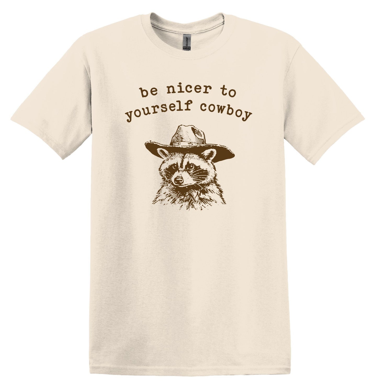 Be Nicer to Yourself Cowboy Raccoon Shirt Graphic Shirt Funny Vintage Shirt Nostalgia Shirt Minimalist Gag Shirt Meme Shirt Minimalist Shirt