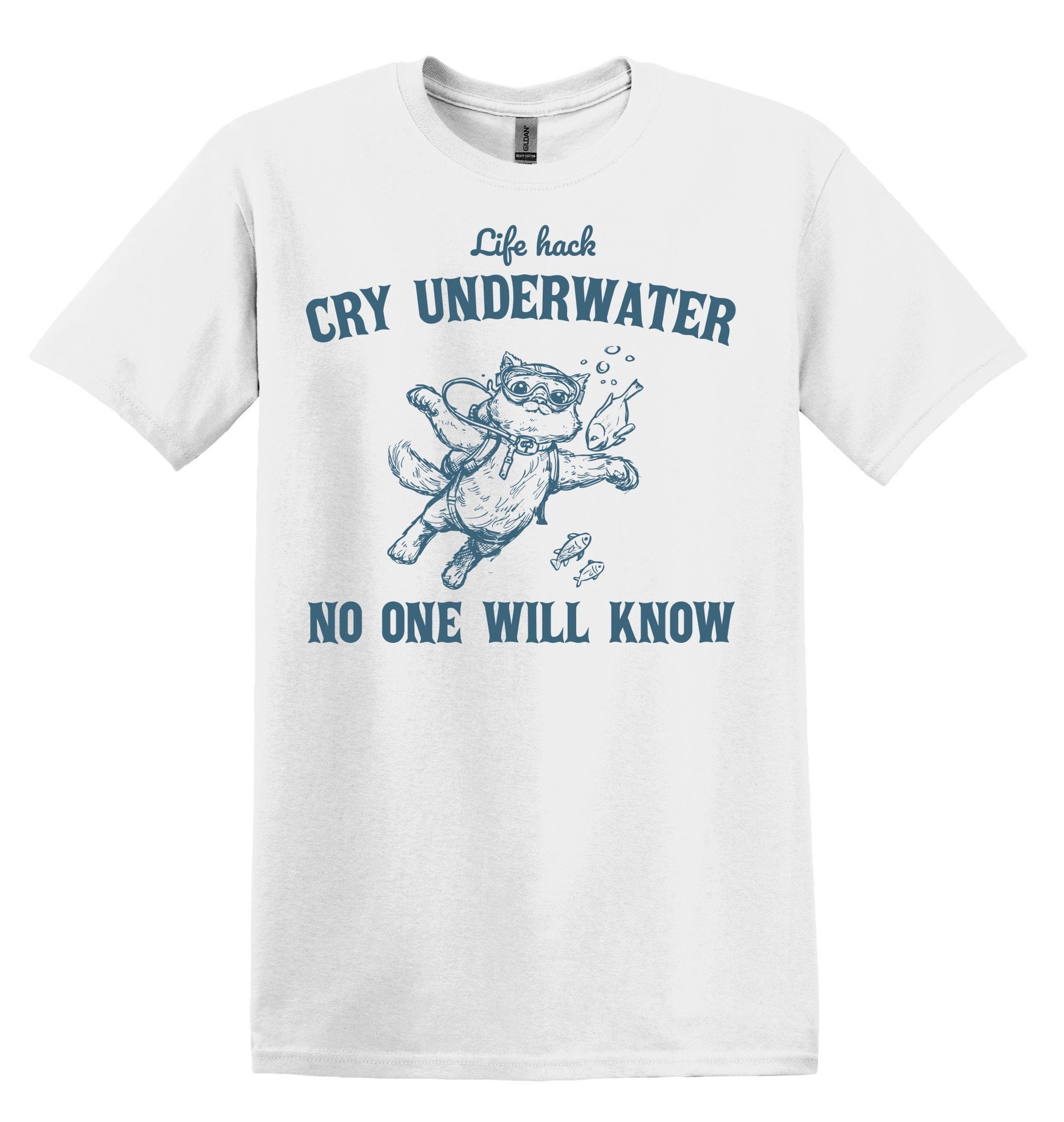 Life Hack Cry Underwater No One Will Know Shirt Graphic Shirt Funny Vintage Shirt Nostalgia Shirt Minimalist Gag Shirt Minimalist Tee Meme