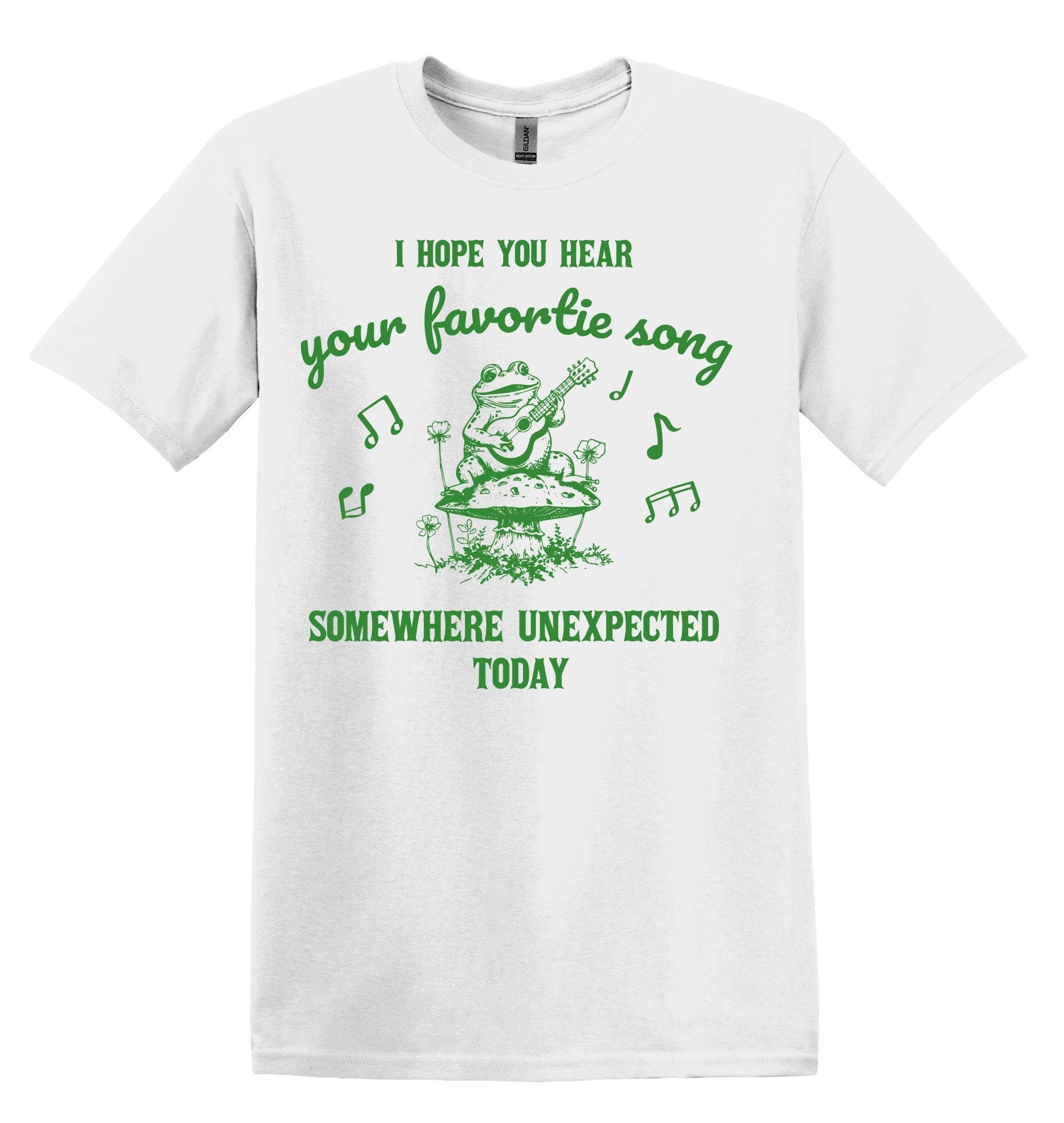 I Hope You Hear Your Favorite Song Today Frog Shirt Graphic Shirt Funny Vintage Shirt Nostalgia Shirt Minimalist Gag Shirt Minimalist Tee