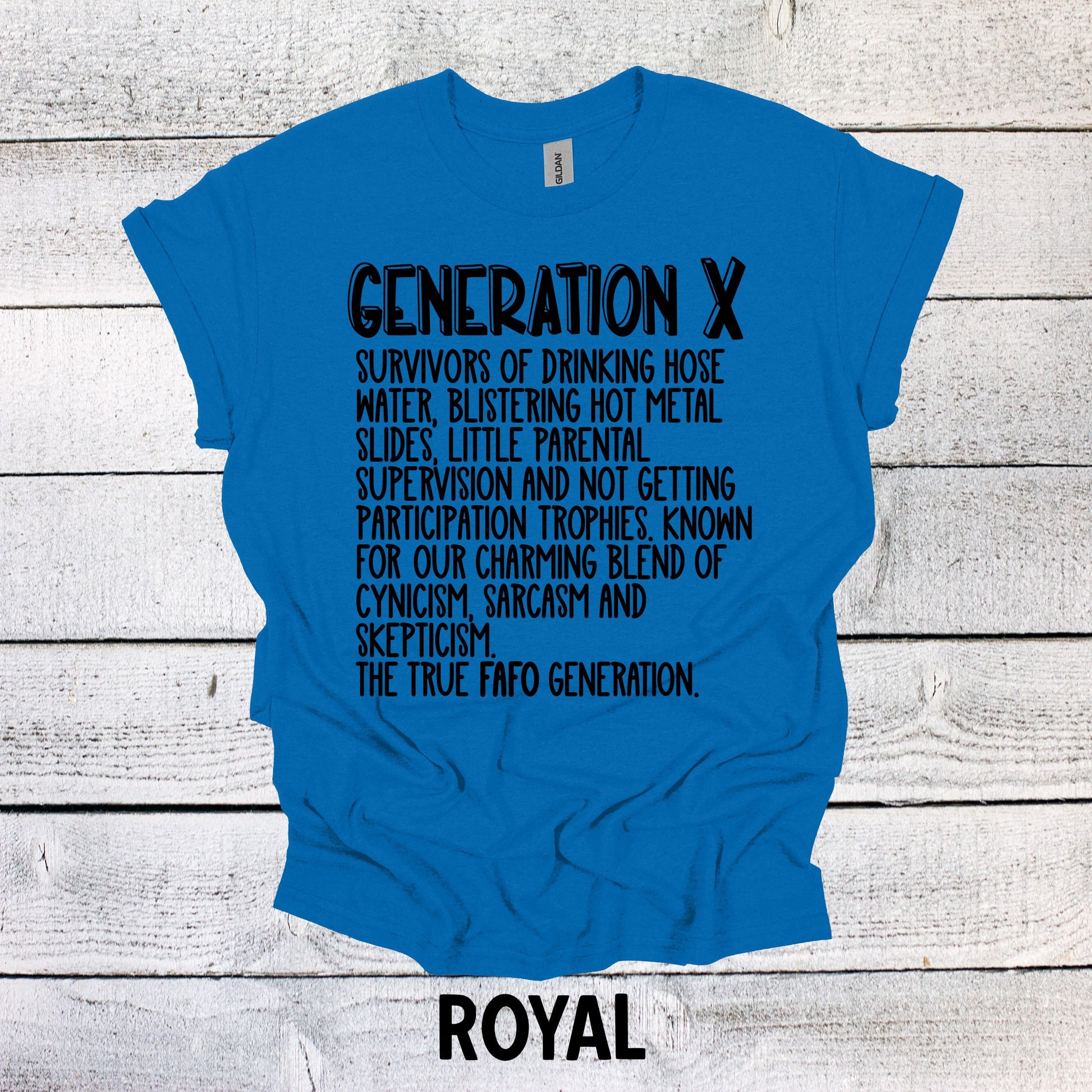 Generation X Words Shirt Unisex Shirt Gen X T-Shirt Generation X T-Shirt Generation X T-Shirt Raised on Hose Water and Neglect