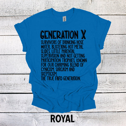 Generation X Words Shirt Unisex Shirt Gen X T-Shirt Generation X T-Shirt Generation X T-Shirt Raised on Hose Water and Neglect