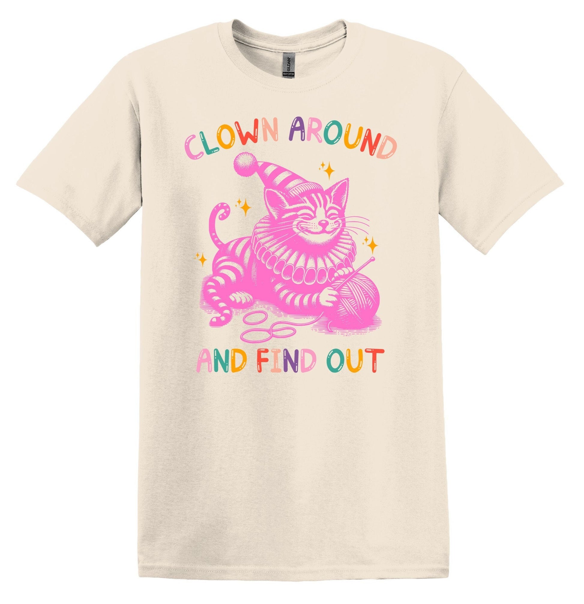 Clown Around and Find Out Shirt Funny Shirt Gag Shirt Meme Shirt Funny Unisex Shirt Cool Friends Gift Retro Shirt Trendy Shirt Funny Gift