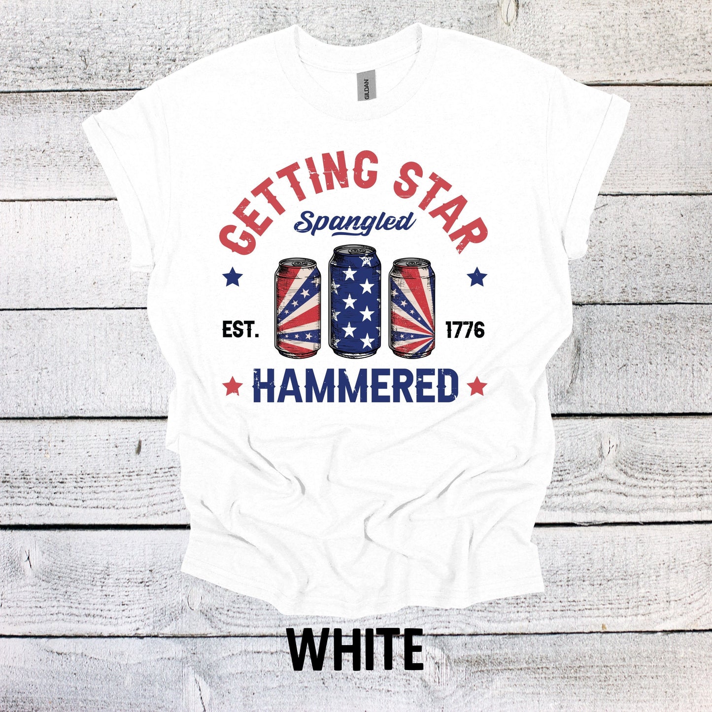 Getting Star Spangled Hammered 1776 Shirt - Red White and Blue USA Independence Day Tee