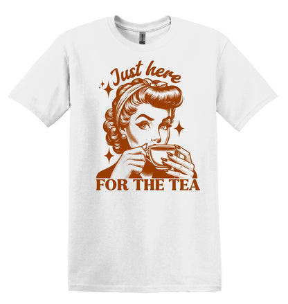 Just Here for the Tea Shirt Graphic Shirt Retro Adult Shirt Vintage Shirt Nostalgia Relaxed Cotton Tee Meme Shirt Trendy Shirt Funny Gift