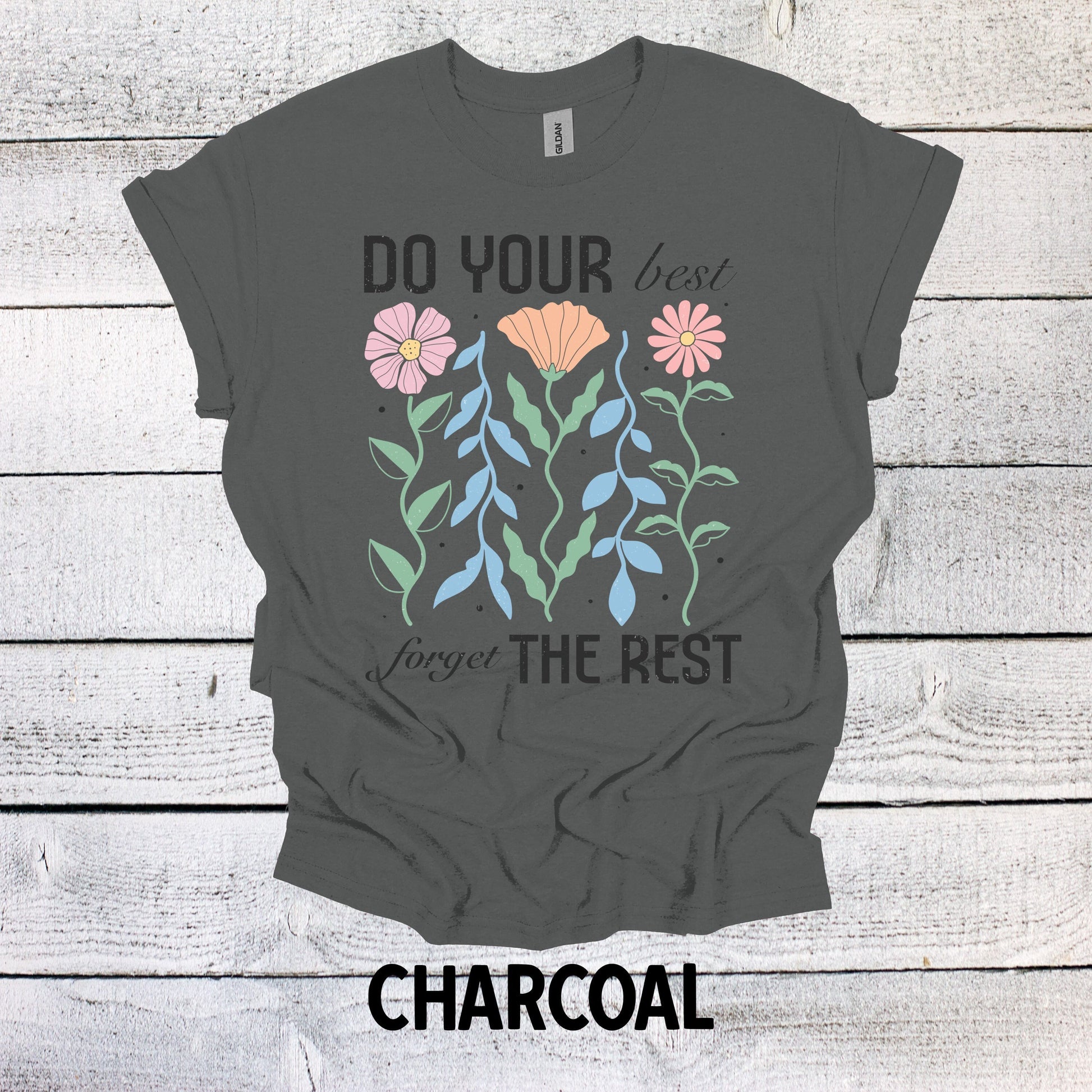 Do Your Best Forget the Rest Floral Shirt Christian Shirts Religious Tshirt Christian T Shirts Boho Christian Shirt Bible Verse Shirt