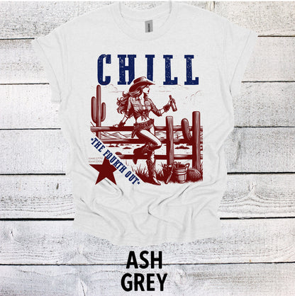 Chill the Fourth Out Cowgirl Western Shirt 4th of July - Patriotic BBQ Tee