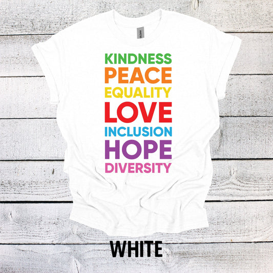 Kindness Peace Equality Rainbow Pride Shirt - LGBTQ Tee for All Genders - Pride Month Apparel