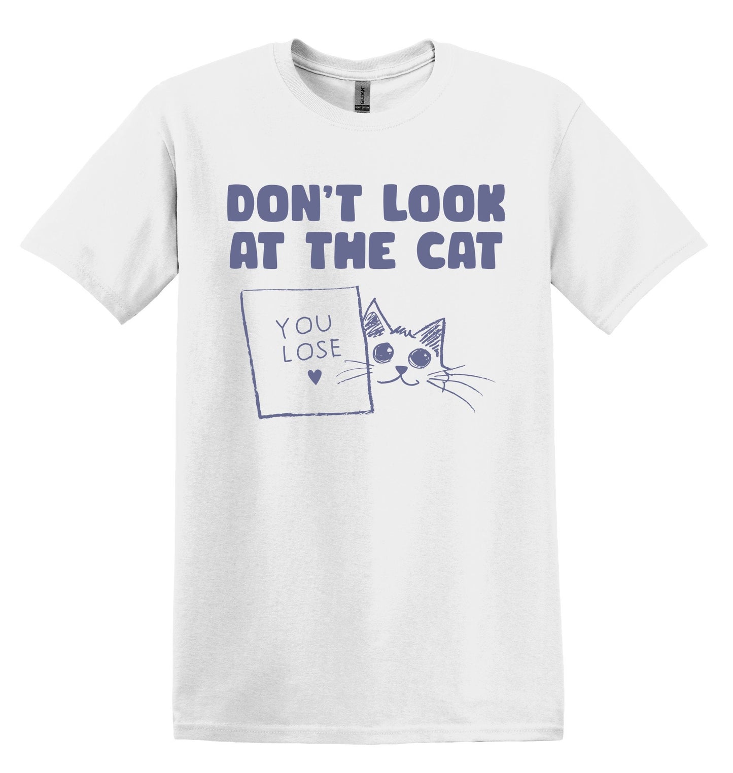 Don't Look at the Cat You Lose Shirt Graphic Shirt Funny Cat Shirts Vintage Funny T Shirts Nostalgia Cotton Shirt Minimalist Shirt