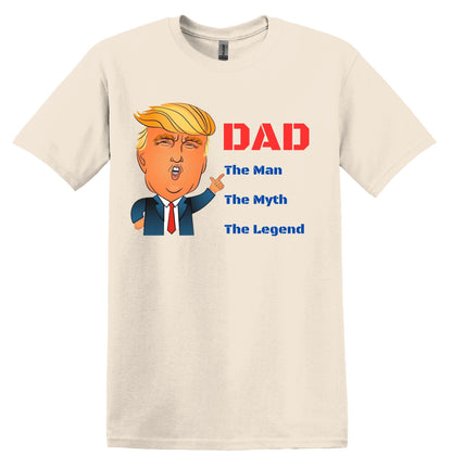 Funny Trump Dad Shirt - The Man The Myth The Legend - Father's Day Gift