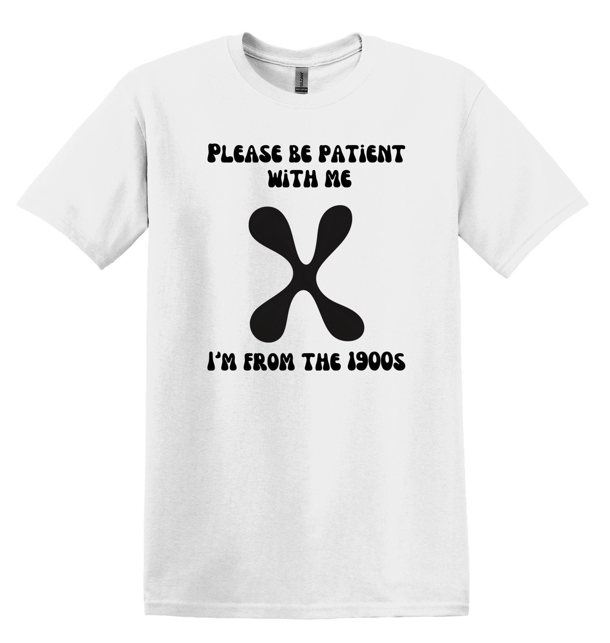 Please be Patient with me I'm from the 1900's Generation X Shirt Funny T Shirts Gen X Shirt Generation X shirts