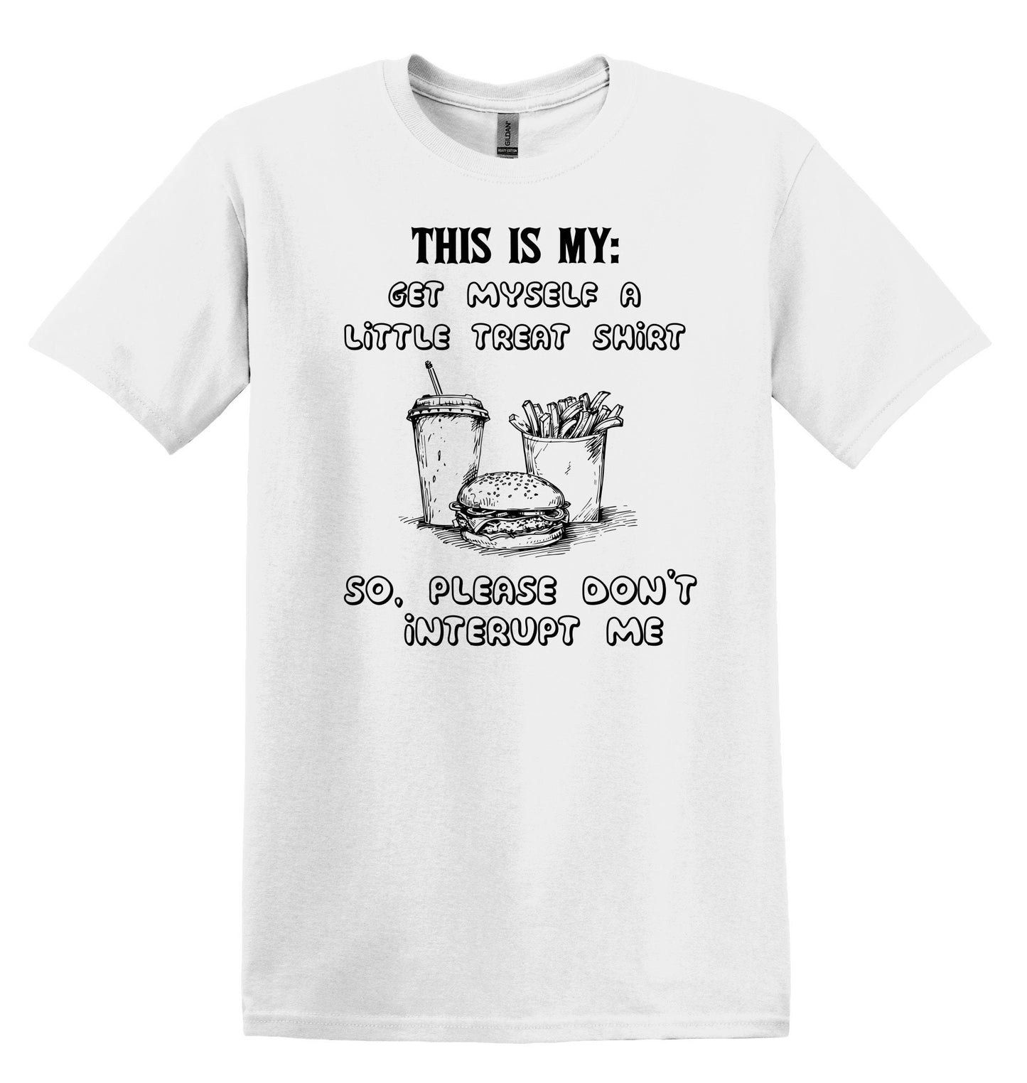 This is My: Get myself another Trreat Shirt Shirt - Funny Graphic Tee