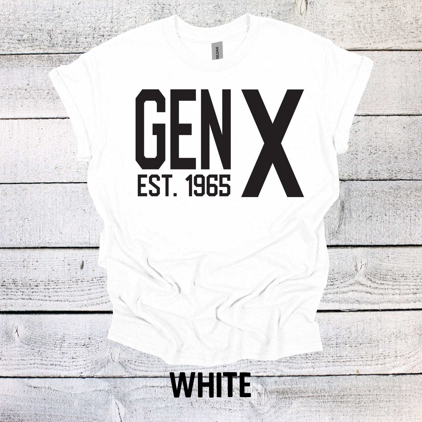 Generation X Est. 1965 Shirt Unisex Shirt Gen X T-Shirt Gen X TShirt Generation X T-Shirt Generation X T-Shirt