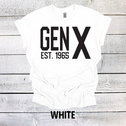 Generation X Est. 1965 Shirt Unisex Shirt Gen X T-Shirt Gen X TShirt Generation X T-Shirt Generation X T-Shirt