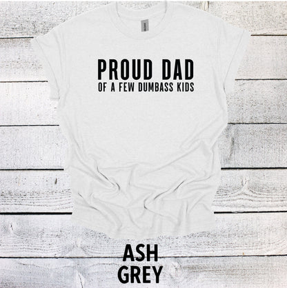 Proud Dad of a Few Dumba** Kids Shirt - Funny Father's Day Shirt