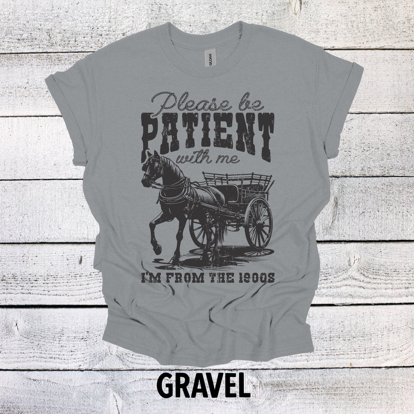 Please be Patient with me I'm from the 1900's Shirt Funny T Shirts Gen x Shirt Boomer shirts