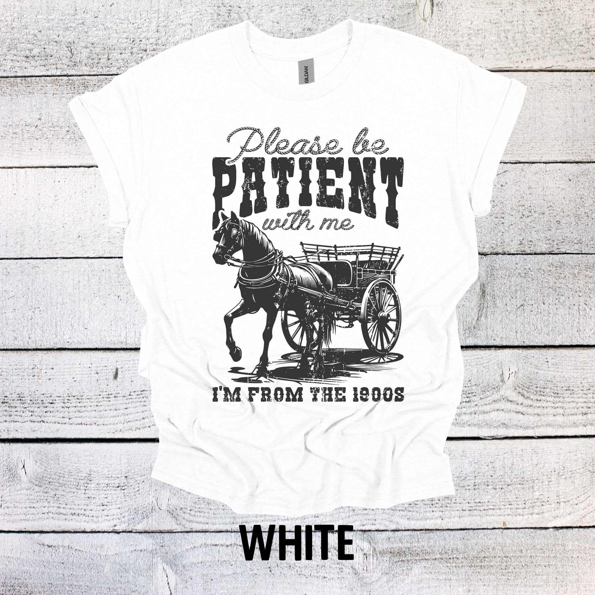 Please be Patient with me I'm from the 1900's Shirt Funny T Shirts Gen x Shirt Boomer shirts