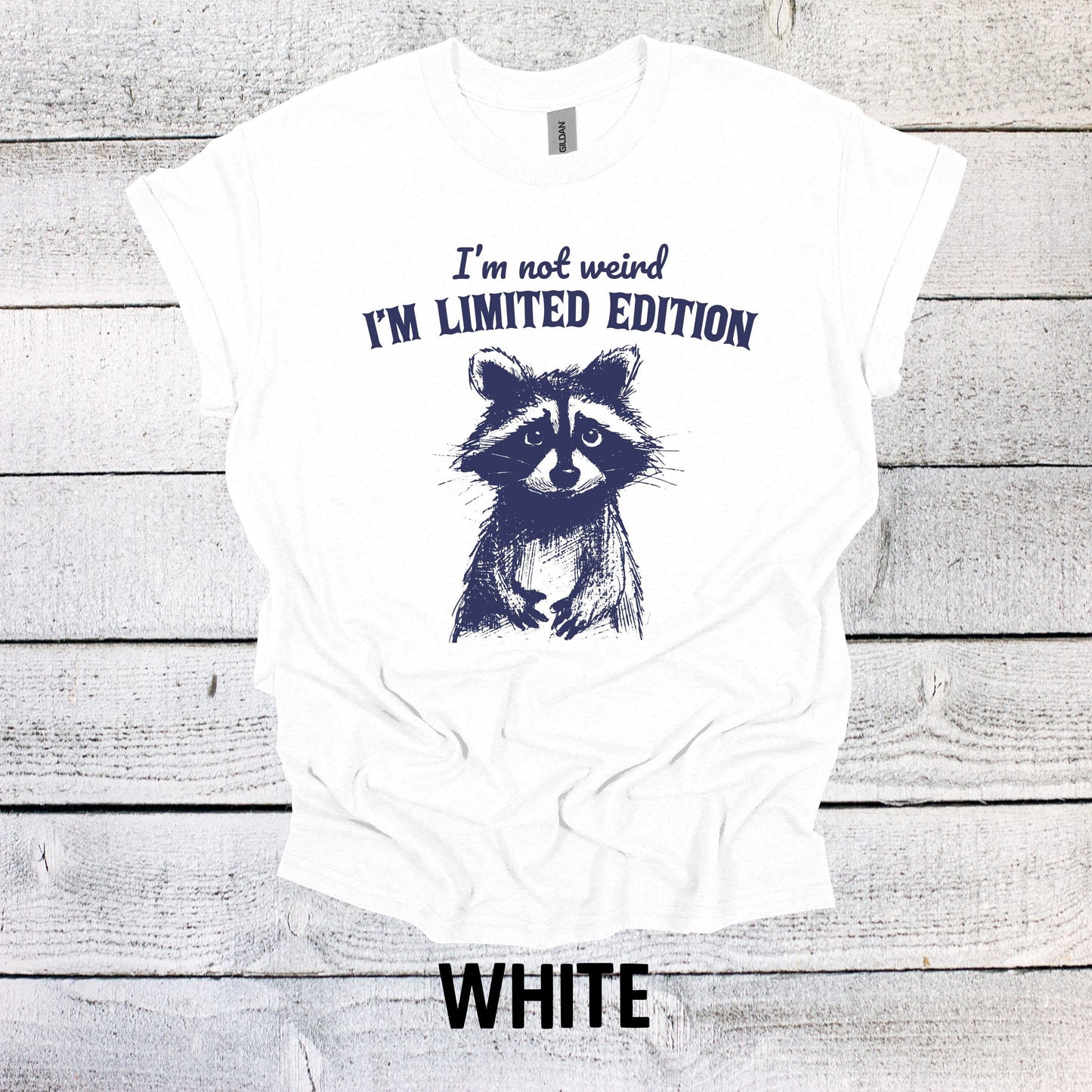 I'm Not Weird I'm Limited Edition Raccoon Shirt Graphic Shirt Adult Vintage Funny Shirt Nostalgia Cotton Shirt Minimalist Shirt