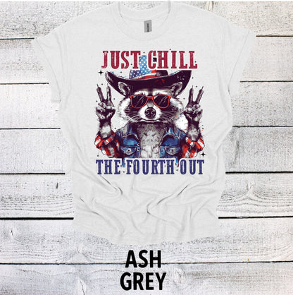 Just Chill the Fourth Out Raccoon Shirt 4th of July - Patriotic BBQ Tee