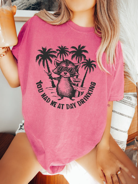 You Had me at Day Drinking Shirt, Funny Raccoon Shirt, Oversized T-Shirt, Trendy Tee, Comfort Colors Shirt