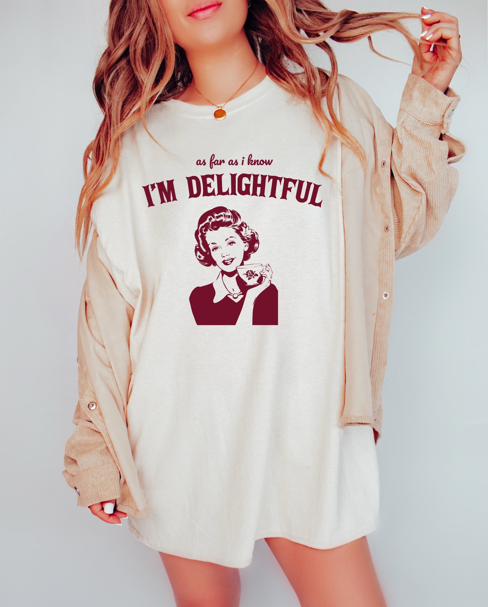 As Far as I Know I'm Delightful Shirt Graphic Shirt Retro Adult Shirt Vintage Shirt Nostalgia Relaxed Shirt Funny Gift