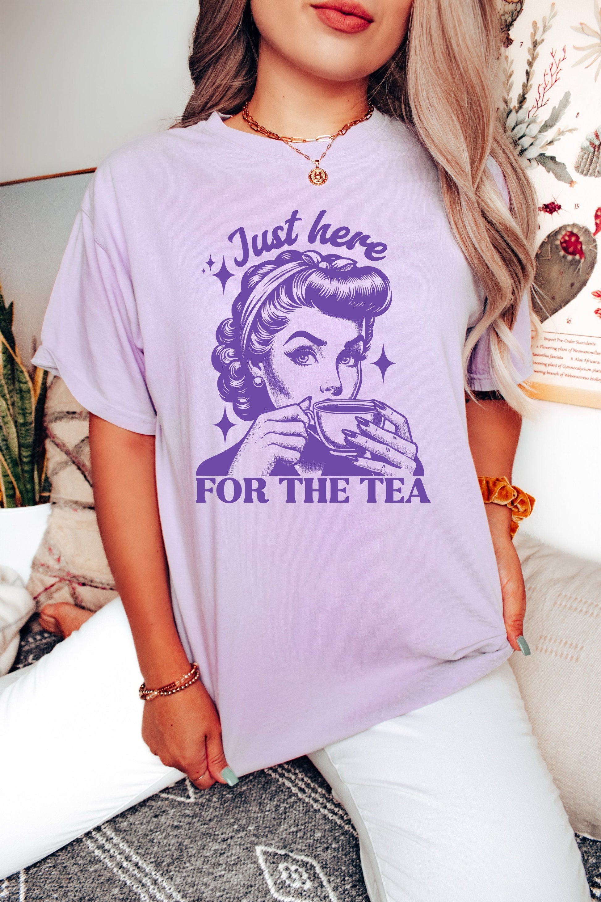 Just Here for the Tea Shirt, Oversized Shirt, Retro Housewife, Funny Sarcastic Adult Humor, Trendy Tee, Comfort Colors Shirt