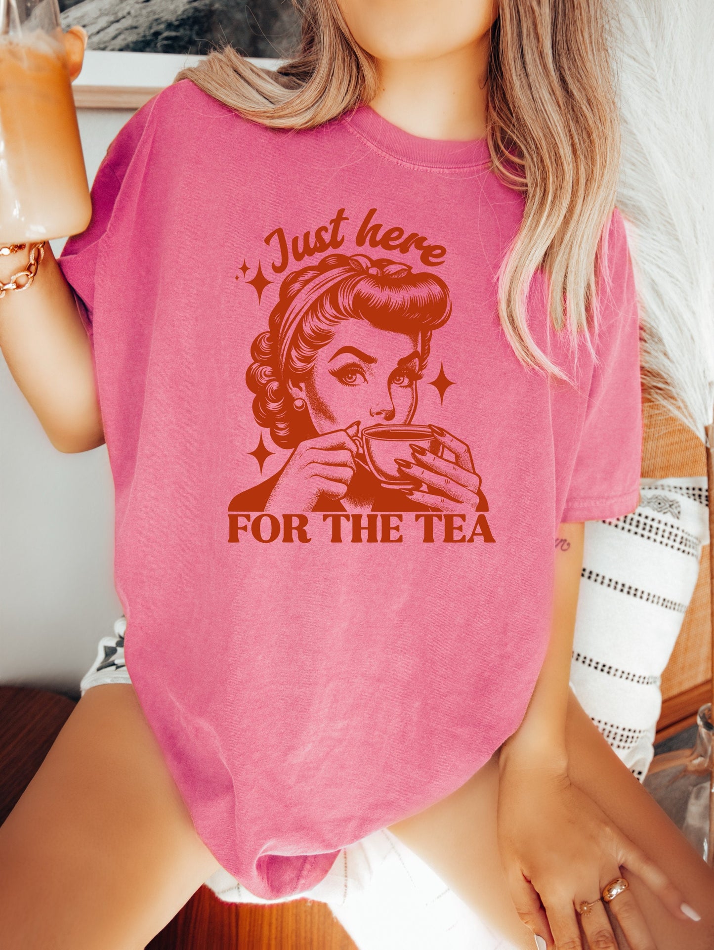 Just Here for the Tea Shirt, Oversized Shirt, Retro Housewife, Funny Sarcastic Adult Humor, Trendy Tee, Comfort Colors Shirt