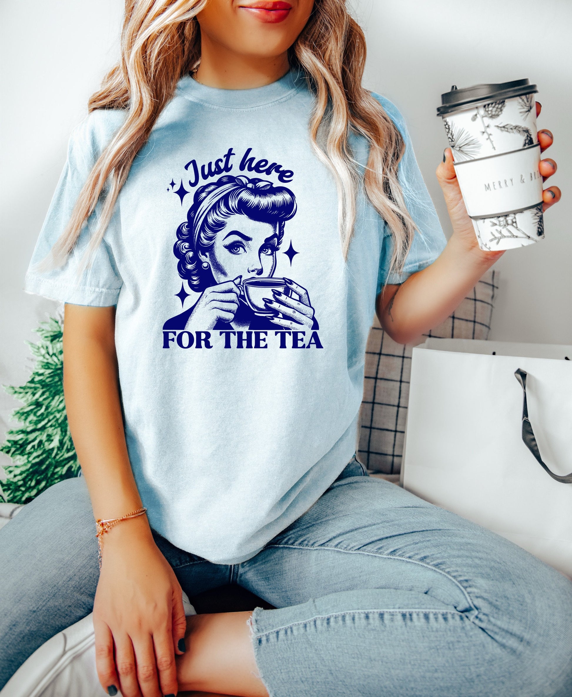 Just Here for the Tea Shirt, Oversized Shirt, Retro Housewife, Funny Sarcastic Adult Humor, Trendy Tee, Comfort Colors Shirt