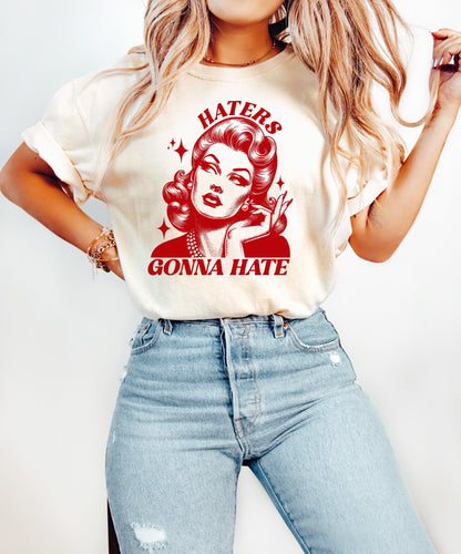 Haters Gonna Hate Shirt, Oversized Shirt, Retro Housewife, Funny Sarcastic Adult Humor, Trendy Tee, Comfort Colors Shirt