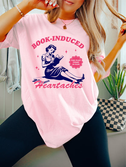 Book Induced Heartaches TShirt, Book Lover Shirt, Book T-Shirt women, Reading Shirts, Book Club Shirt, Book Shirt