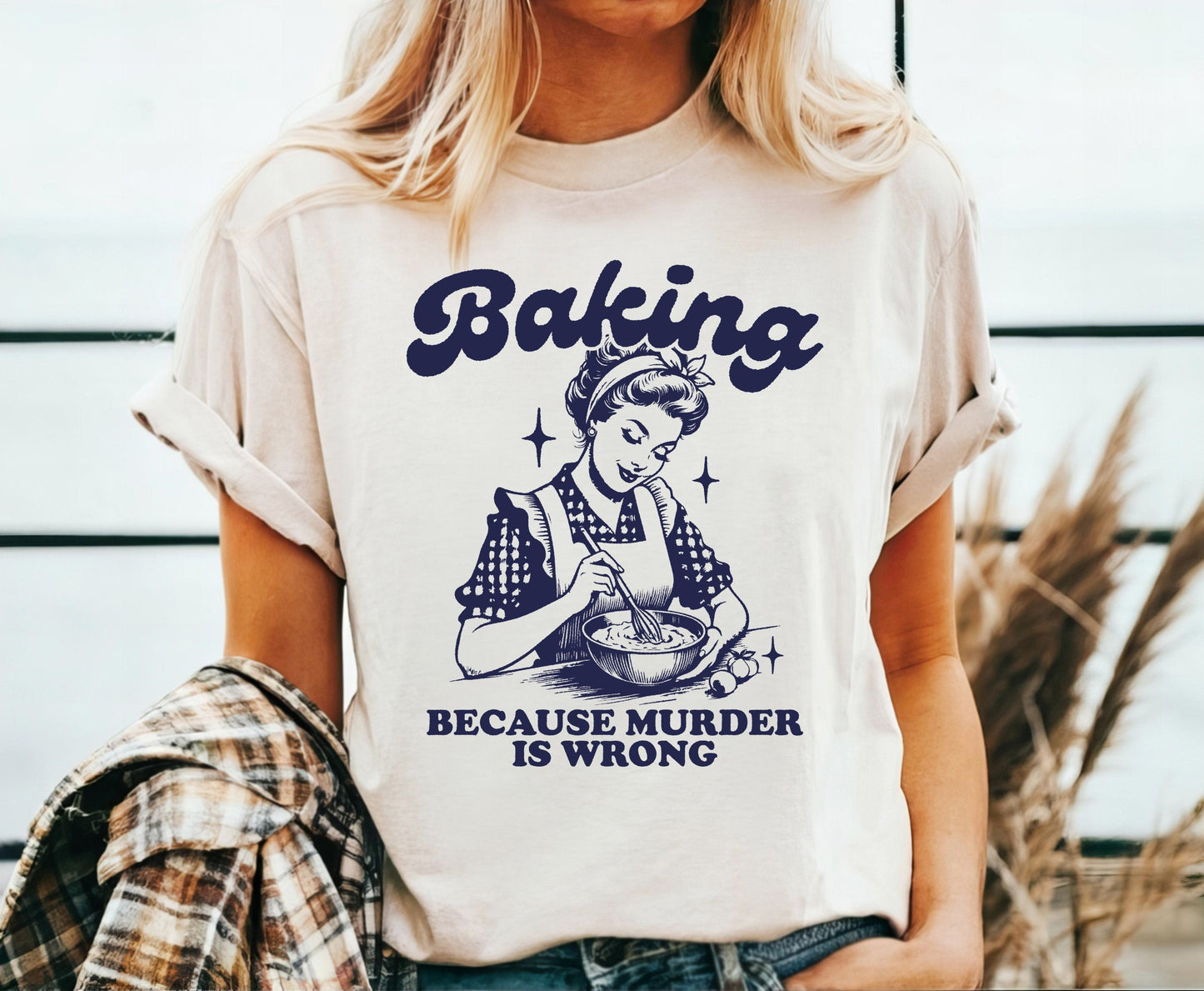 Funny Baking Because Murder is Wrong Shirt - Perfect Gift for Bakers