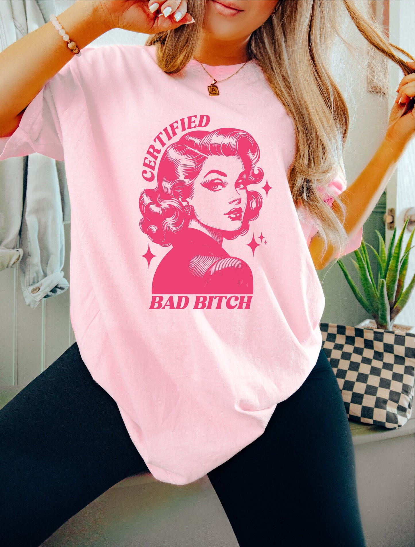 Certified Bad Bitch Shirt, Oversized Shirt, Retro Housewife, Funny Sarcastic Adult Humor, Trendy Tee, Comfort Colors Shirt