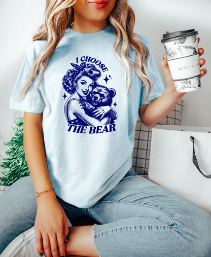 I Choose the Bear Shirt, Oversized Shirt, Retro Housewife, Funny Sarcastic Adult Humor, Trendy Tee, Comfort Colors Shirt