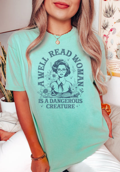 A Well Read Woman is a Dangerous Creature Book Shirt, Book Lover Shirt, Book TShirt, Reading Shirt, Book Club Shirt, Comfort Colors T-Shirt