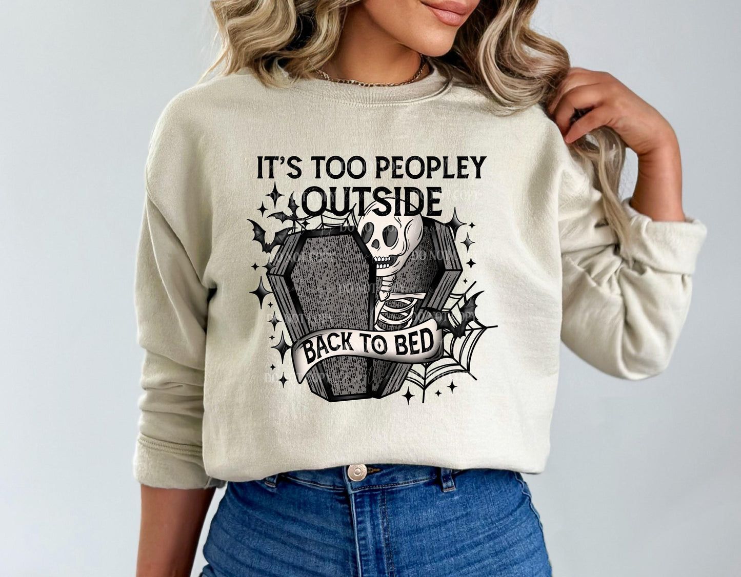 It's Too Peopley Outside Back to Bed Halloween Sweatshirt, Cute Halloween Sweatshirt, Halloween Shirts, Trendy Halloween Sweatshirt