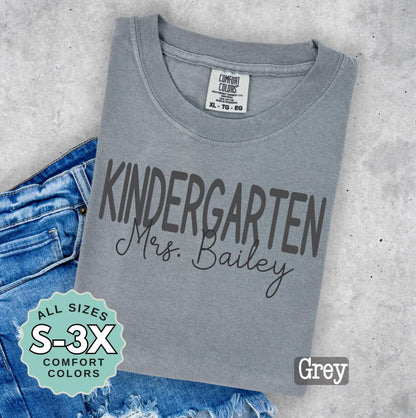 Personalized Kindergarten Teacher Shirt: Comfort Colors Back to School Tee