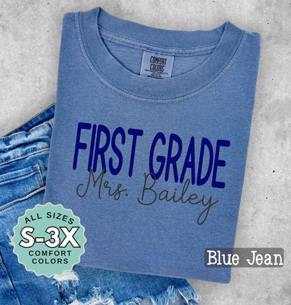 Personalized First Grade Teacher Shirt: Comfort Colors Cotton Tee