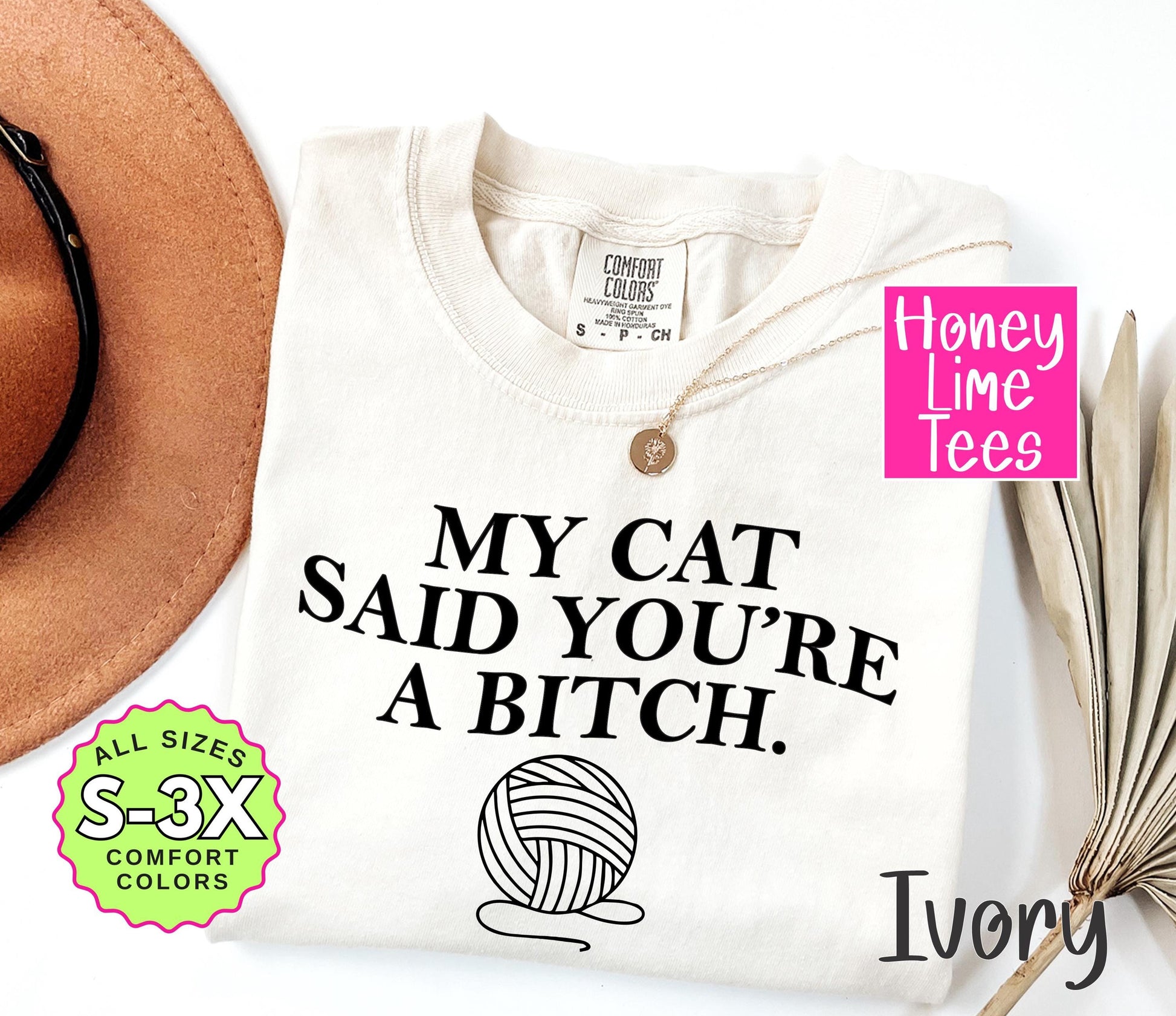 a t - shirt that says, my cat said you're a bitch