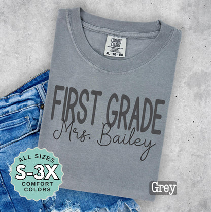 Personalized First Grade Teacher Shirt: Comfort Colors Cotton Tee
