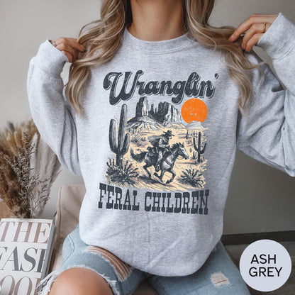 Wrangling Feral Children Sweatshirt, Funny Mom Sweatshirt, Mama Crewneck