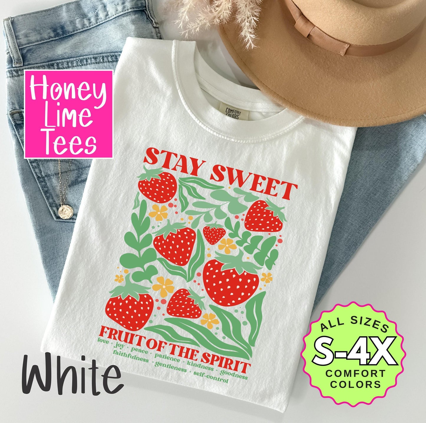 Stay Sweet Christian T-Shirt: Fruit of the Spirit, Strawberries Graphic