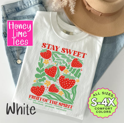 Stay Sweet Christian T-Shirt: Fruit of the Spirit, Strawberries Graphic
