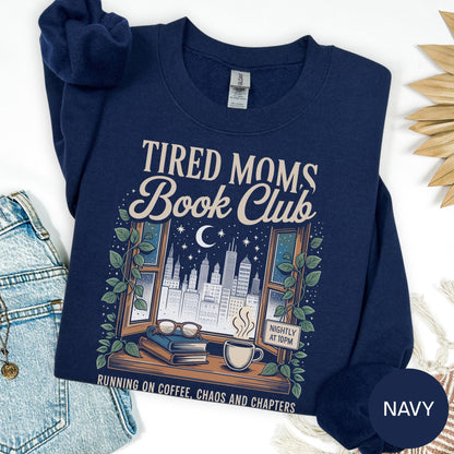 Mom Book Shirt: Tired Moms Book Club T-shirt, Book Worm Sweatshirt, Bookish Hoodie