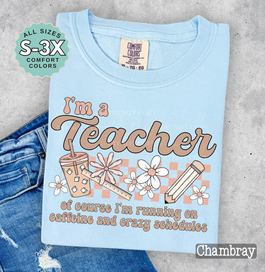 Funny Teacher Caffeine T-Shirt: Sarcastic Graphic Tee, Educator Gift